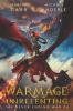 WarMage: Unrelenting: 6 (The Never Ending War)