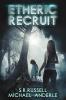 Etheric Recruit: A Kurtherian Gambit Series: 1 (Etheric Adventures: Anne and Jinx)