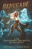 Renegade: 2 (Her Paranormal Majesty's Secret Service)