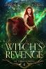 A Witch's Revenge: 4 (Chronicles of an Urban Druid)