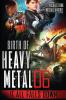 It All Falls Down: 6 (Birth of Heavy Metal Book)