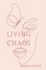 Living Chaos