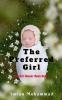 The Preferred Girl : The Girl Never Been Home