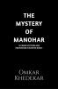 THE MYSTERY OF MANOHAR