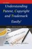 Understanding Patent Copyright and Trademark Easily !