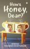 How's Honey Dear?