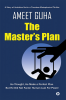 The Master’s Plan