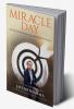 MIRACLE DAY : Success Strategies for Career &amp; Life Goals