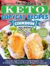 The Essential Keto Copycat Recipes Cookbook: Low-Carb High-Fat Keto-Friendly Ketogenic Diet to Nourish Your Mind and Promote Weight Loss Naturally. (Restaurant Favorites Adapted)