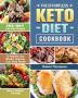 The Effortless Keto Diet Cookbook: 365-Day Low-Carb Recipes to Rapidly Lose Weight Upgrade Your Body Health and Have a Happier Lifestyle