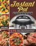 Instant Pot Cookbook: 575 Simple Yummy and Cleansing Instant Pot Recipes that Busy and Novice Can Cook