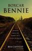 Boxcar Bennie: A Journey from the Barrio to a House of Prayer