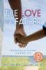 The Love of a Father: Faith Principles of the Power of a Father's Love