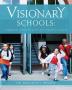 Visionary Schools: Liberating At-Risk Students Transforming a Nation