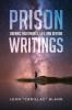 Prison Writings: Dreams Nightmares Life and Beyond