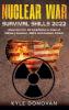 Nuclear War Survival Skills 2022: Must Do's for All Americans in Case of Military Invasion EMPs and Nuclear Attack