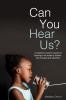 Can You Hear Us?: A collection of poems centred on listening to the voices of children their thoughts and reflections