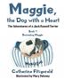 Maggie the Dog with a Heart: The Adventures of a Jack Russell Terrier