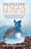 Negotiating Lingua Francas: Complexity Theories Approaches to the Interrelationships Between Saudis' Perceptions of English and Their Reported Practices of English