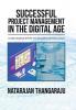 Successful Project Management in the Digital Age