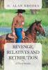 Revenge Relatives and Retribution: A Trio of Novellas