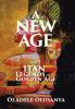 A New Age: Itan Legends of the Golden Age Book Three