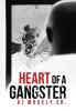 Heart of a Gangster