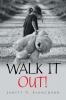 Walk It Out!