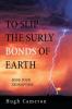 To Slip the Surly Bonds of Earth