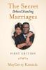 The Secret Behind Standing Marriages: First Edition