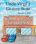 Uncle Virgil's Grocery Store