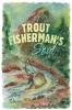 A Trout Fisherman's Soul