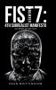 Fist Number 7: 4Th Surrealist Manifesto: Alchemy of the Self