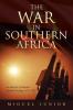 The War in Southern Africa: An Analysis of Angolan National Strategy 1975-1991