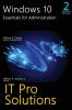 Windows 10 Essentials for Administration Professional Reference 2nd Edition (It Pro Solutions)