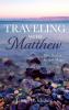 Traveling with Matthew: How Does a Gospel Mean?