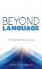 Beyond Language: A Philosophical Journey