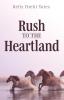 Rush to the Heartland