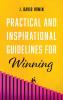 Practical and Inspirational Guidelines for Winning