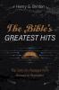 The Bible's Greatest Hits: Top Sixty-Six Passages from Genesis to Revelation