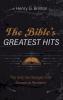 The Bible's Greatest Hits: Top Sixty-Six Passages from Genesis to Revelation