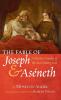 The Fable of Joseph and Aseneth: A Mystical Parable of the Soul Seeking God