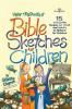 New Testament Bible Sketches for Children: 15 Interactive Scripts for Youth and Adults to Perform for Kids