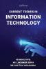 CURRENT TRENDS IN INFORMATION TECHNOLOGY