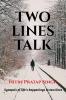 TWO LINES TALK : Synopsis of life's happenings in two lines