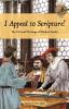 I Appeal to Scripture!: The Life and Writings of Michael Sattler: 2 (Cross Bearers)