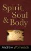 Spirit Soul and Body