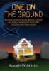 One on the Ground: The Story of One Family Before During and After Continental Flight 3407 Crashed into their Home