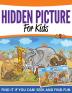 Hidden Pictures For Kids: Find It If You Can! Seek and Find Fun