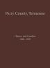 Perry County TN Volume 1: History and Families 1820-1995